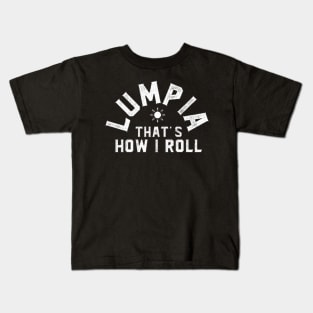 lumpia is tell Kids T-Shirt